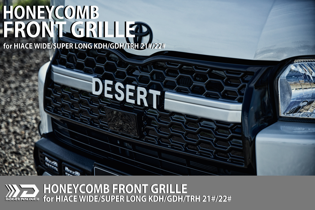 HONEYCOMB FRONT GRILLE for HIACE WIDE RELEASE！